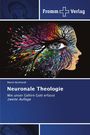 Martin Burkhardt: Neuronale Theologie, Buch