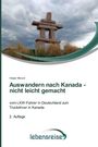 Holger Menzel: Auswandern nach Kanada - nicht leicht gemacht, Buch