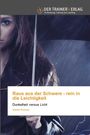 Text: "Raus aus der Schwere - rein in die Leichtigkeit. Dunkelheit versus Licht. Sabine Wolszky." Frau mit Regenschirm im Regen.