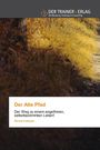 Michael Kolberger: Der Alte Pfad, Buch