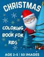 Dion McAdams: Christmas Coloring Book for Kids Ages 2-5, Buch