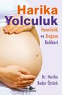 Harika Bodur Öztürk: Harika Yolculuk, Buch
