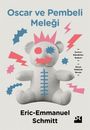 Titel: "Oscar ve Pembeli Meleği". Autor: Eric-Emmanuel Schmitt. Illustrationen: Bunter, abstrakter Teddy.