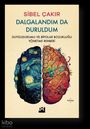 "Sibel Çakır. Dalgalandım Da Duruldum. Duygudurumu ve Bipolar Bozukluğu Yönetme Rehberi." Links, Sternennacht-Stil; rechts, buntes Gehirn.