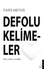 Fars Meyus: Defolu Kelimeler, Buch