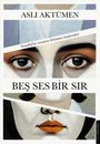 Asli Aktümen: Bes Ses Bir Sir, Buch