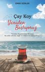 Emre Gürlek: Cay Koy Yeniden Basliyoruz, Buch
