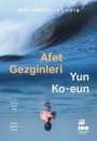 Yun Ko-Eun: Afet Gezginleri, Buch