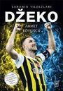 Ahmet Koyuncu: Dzeko - Sahanin Yildizlari, Buch