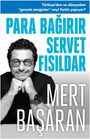 Mert Basaran: Para Bagirir Servet Fisildar, Buch