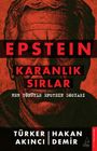 "EPSTEIN KARANLIK SIRLAR: HER YÖNÜYLE EPSTEIN DOSYASI. TÜRKER HAKAN AKINCI DEMIR." Illustration eines Gesichts.