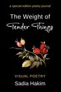 Sadia Hakim: The Weight of Tender Things, Buch