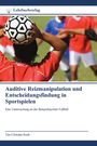 Logo des Lehrbuchverlags oben, Fußballspieler hält Ball. Text: "Auditive Reizmanipulation und Entscheidungsfindung".