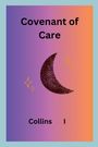 Collins I: Covenant of Care, Buch