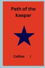 Collins I: Path of the Keeper, Buch