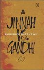 Roderick Matthews: Jinnah vs. Gandhi, Buch