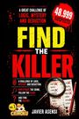 "FIND THE KILLER", 48.999 Verdächtige. Ein herausforderndes Deduktionsspiel. Liste mit durchgestrichenen Namen unter Lupe.