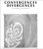 Text: "CONVERGENCES DIVERGENCES. Two Aesthetics, One Sensibility." Darunter konzentrische, spiralförmige Linien.