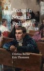 Cristina Berna: Joaquín Sorolla Religion, Buch