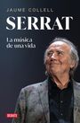 Jaume Collell: Serrat: La Música de Una Vida / Serrat, Buch