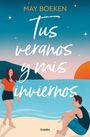 May Boeken: Tus Veranos Y MIS Inviernos / Your Summers and My Winters, Buch