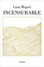 Luna Miguel: Incensurable, Buch