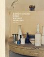 : Giorgio Morandi: Works, Writings, Interviews, Buch