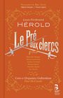 Louis Joseph Ferdinand Herold: Le Pre aux Clercs (Deluxe-Ausgabe im Buch), CD