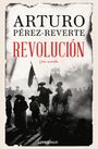 Arturo Perez Reverte: Revolucion, Buch