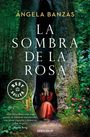 Angela Banzas: La sombra de la rosa, Buch