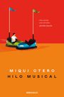 Miqui Otero: Hilo Musical / Background Music, Buch
