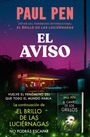 Paul Pen: El aviso, Buch