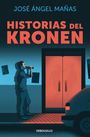 Jose Angel Mañas: Historias del kronen, Buch