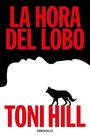 Toni Hill: la hora del lobo, Buch