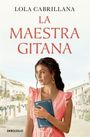 Lola Cabrillana: La maestra gitana, Buch
