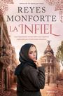 "Reyes Monforte La Infiel" steht oben. Eine Frau mit Kopftuch vor einer Stadtansicht. Unten "Una inquietante novela" und "DEBOLSILLO".