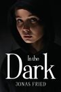 Jonas Fried: In the Dark, Buch