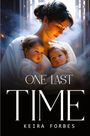 Keira Forbes: One Last Time, Buch