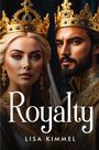 Lisa Kimmel: Royalty, Buch