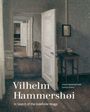 Text: "Vilhelm Hammershøi, In Search of the Indefinite Image, Annette Rosenvold Hvidt, Gertrud Oelsner." Eine ruhige Raumszene.