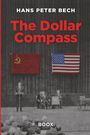 Hans Peter Bech: The Dollar Compass, Buch