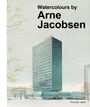 Ann Temkin: Watercolours by Arne Jacobsen, Buch