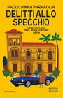 Paolo Pinna Parpaglia: Delitti allo specchio. Un nuovo caso per l'investigatore Depin, Buch