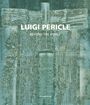 Luigi Pericle: Beyond the Visible, Buch
