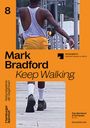 : Mark Bradford: Keep Walking, Buch