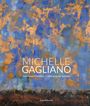 Michelle Gagliano: Cultivating the Sublime, Buch