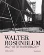 : Walter Rosenblum: Master of Photography, Buch