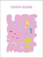 Erwin Wurm: Life Beat Soft Melt, Buch