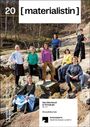 20 [materialistin] Sam Bardaouil & Till Fellrath, Silvana Editoriale. Gruppenfoto von neun Personen in einer natürlichen Umgebung.