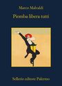 Marco Malvaldi: Piomba libera tutti, Buch